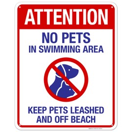 Attention No Pets in Swimming Area Keep Pets Leashed and Off Beach Sign, 24x30 Inches, 55 mil Thick HDPS (high Density polystyrene), Made in USA