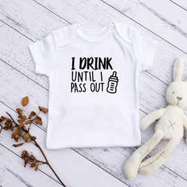 Organic GOTS Certified Baby Onesie Unisex Bodysuit 0-18 months - I Drink Until I Pass Out | Funny Gift Sarcastic Quote (I Drink Until I Pass Out, 9-12 Months)