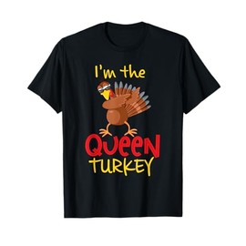 Funny Queen Turkey Matching Family Group Thanksgiving Party T-Shirt