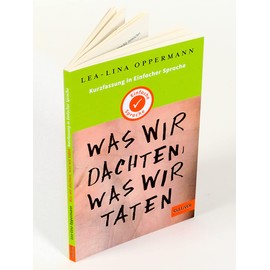 Kurzfassung in Einfacher Sprache. Was wir dachten, was wir taten: Roman