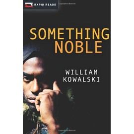 Something Noble (Rapid Reads)