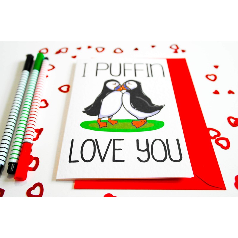 I Puffin Love You Valentines, Anniversary, Birthday, Just Because Card