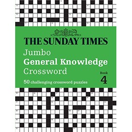 The Sunday Times Jumbo General Knowledge Crossword Book 4: 50 general knowledge crosswords