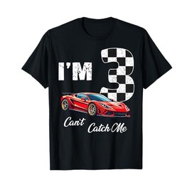 3rd BIrthday race car Can't Catch Me I'm 3 Three Birthday T-Shirt