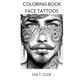 Coloring Book Face Tattoos: Explore the World of Body Art