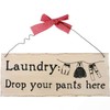 Hanging Sign | "Laundry: Drop Your Pants Here" | H:10cm