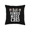 Holidays! Humbug! Bah Humbug Mode On-Funny Christmas Grumpy Attitude Throw
