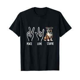 Piace Love Staffie Dog Staffordshire Bull Terrier Owner T-Shirt