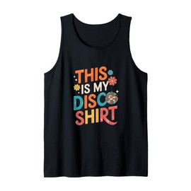 This Is My Disco Shirt - Groovy Disco Costume Tank Top