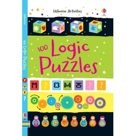100 Logic Puzzles: A Mind-Bending Collection of Riddles, Games, and Challenges for Kids, Perfect for Travel, Quiet Times, and Enhancing Problem-Solving Skills
