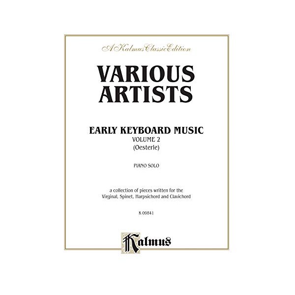 Early Keyboard Music (Kalmus Edition) Vol.2