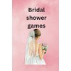 Bridal shower games