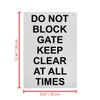 Do Not Block Gate Keep Clear At All Times Sign,