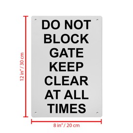 Do Not Block Gate Keep Clear At All Times Sign, 8.5 x 11 in" OSHA Compliant Exit Do Not Block Sign, Weatherproof Plastic, UV resistant & Easy-to-Read Signage