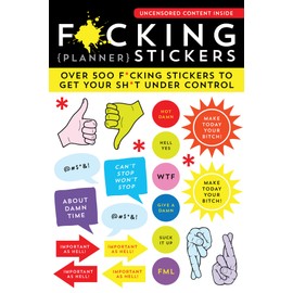 Sourcebooks F*cking Planner Stickers: 500+ Funny Adult Stickers to Control Your Sh*t (Journal Variety Pack, White Elephant Gift)