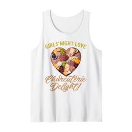 Girls Night Love Charcuterie Board Meat Cheese Food Lover Tank Top