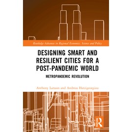 Designing Smart and Resilient Cities for a Post-Pandemic World: Metropandemic Revolution