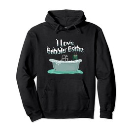 I Love Bubble Baths - Bubble Bath Day - Bath Tub Lover Gift Pullover Hoodie