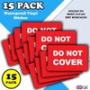 15-Pack - Do Not COVER Vinyl Stickers - Labels -