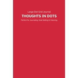 Large Dot Grid Journal – Poppy Red | Dotted Bullet Notebook for Planning, Writing & Productivity: For powerful thoughts and creative planning – 5mm spacing, 200 pages, soft matte cover.