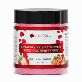 Red Rose Naturals Strawberry Body Butter Cream for Sensitive, Dry Skin, 8 oz, Non-Greasy, Smooth Creamy, Moisturizing Shea Butter- Natural Skincare for All Skin – Vegan