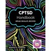 CPTSD Handbook: Repair, Regulate, Recover