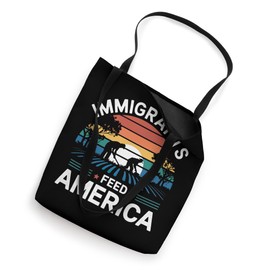 Immigrants Feed America Pro Immigration Farmer Tote Bag