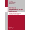 Provenance and Annotation of Data and Processes: 8th and 9th