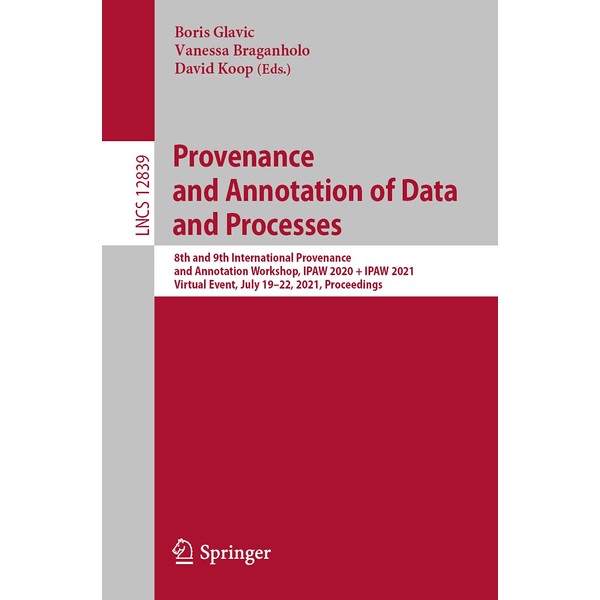 Provenance and Annotation of Data and Processes: 8th and 9th