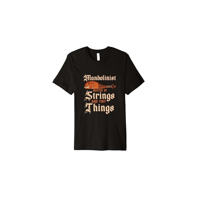 Mandolinist Master Of Strings And Tiny Things Premium T-Shirt