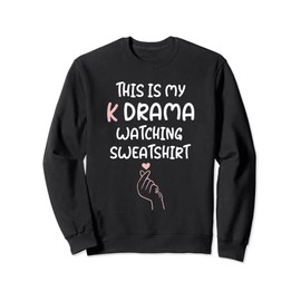 K-Drama Korean Drama Lover, This Is My K Drama Watching Sweatshirt