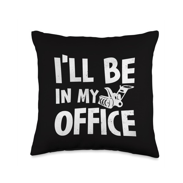 Snow Blower - I'll Be In My Office Throw Pillow