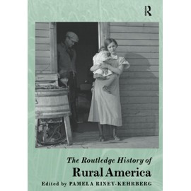 The Routledge History of Rural America (The Routledge Histories)