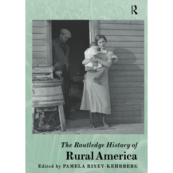 The Routledge History of Rural America (The Routledge Histories)
