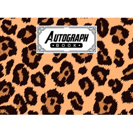 Autograph Book: Leopard Print Cover | Autograph Book for Adults & Kids, 150 Blank Pages, Starlight Design, Keepsake, Size 8.25" x 6" By Mustafa Hennig