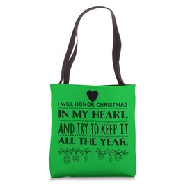 I Will Honor Christmas In My Heart (Scrooge Quote) Tote Bag