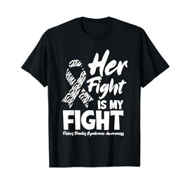 Her Fight Is My Fight Ehlers Danlos Syndrome Awareness T-Shirt