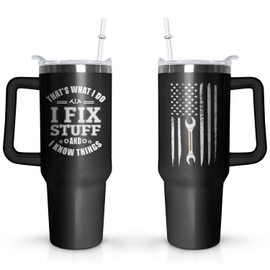 Heqianco Gifts for Men, 40 Oz Tumbler with Handle and Straw, I Fix Stuff and I Know Things Tumbler Cup, Dad Birthday Gift, For Stuff Tumbler, Father's Day Gifts for Dad, Mens Birthday/Holiday Gift