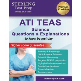ATI TEAS Science Questions: Questions & Explanations for Test of Essential Academic Skills (TEAS)