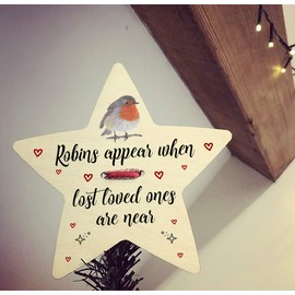 Robins Appear When Lost Loved Ones Are Near Wooden Christmas Star Tree Topper Decoration