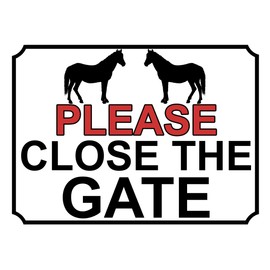 SHAWPRINT PLEASE CLOSE THE GATE HORSE THEME METAL SIGN 267MM X 200MM (94H1L) LARGE 10" X 8"