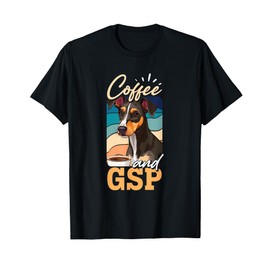 GSP Hunting Dog Coffee Lover German Shorthaired Pointer T-Shirt