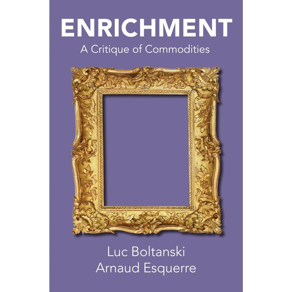 Enrichment: A Critique of Commodities