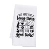 PLITI Camping Kitchen Towel Not Here for Long Time But