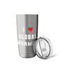 I Love Global Warming Climate Change Earth Day Stainless Steel