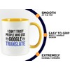 Flairy Land Translator 2Tone Mug 11oz Yellow -I Don't Trust