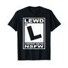 L For Lewd T-Shirt