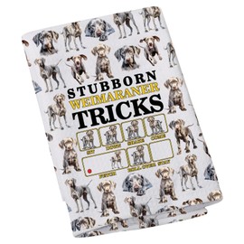 Stubborn Weimaraner Tricks Kitchen Towel German Gun Dog Owner Kitchen Decor Dish Towel Gift for Dog Dad Mom (Weimaraner)