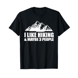 Best Hiking Art For Men Women Outdoor Hike Hiker Gag Hiking T-Shirt