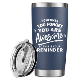 Sometimes You Forget Your Awesome Inspirational Gifts for Men Husband Father Best Friend Boyfriend Awesome Coffee Tumbler Thank You Gifts Navy Blue 20oz